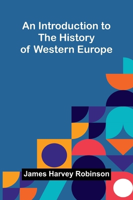 An Introduction To The History Of Western Europe 937177018X Book Cover