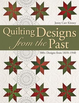 Quilting Designs from the Past: 300+ Designs fr... 1571205349 Book Cover