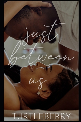 Just Between Us B0DS14YN87 Book Cover