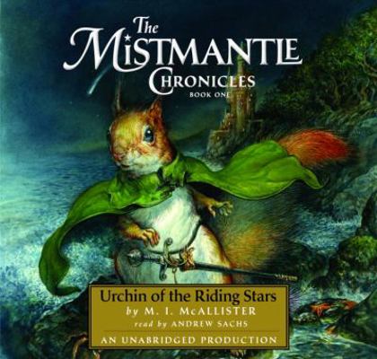 Urchin of the Riding Stars (Mistmantle Chronicles) 0307206777 Book Cover