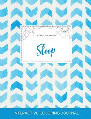 Adult Coloring Journal: Sleep (Floral Illustrat... 1359803483 Book Cover