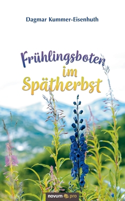 Frühlingsboten im Spätherbst [German] 3991072165 Book Cover