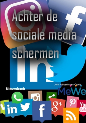 Achter de sociale media schermen [Dutch] 0244140154 Book Cover