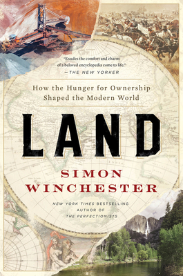 Land: How the Hunger for Ownership Shaped the M... 0062938347 Book Cover