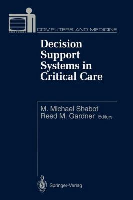 Decision Support Systems in Critical Care 1461276322 Book Cover