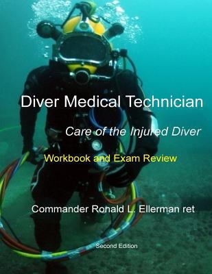 Diver Medical Technician - Care of the Injured ... 1725153300 Book Cover