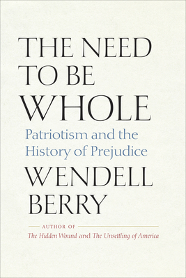 The Need to Be Whole: Patriotism and the Histor... B09XZX46CX Book Cover