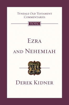 Ezra and Nehemiah: Tyndale Old Testament Commen... 1844742903 Book Cover