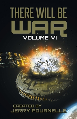 There Will Be War Volume VI 9527303206 Book Cover