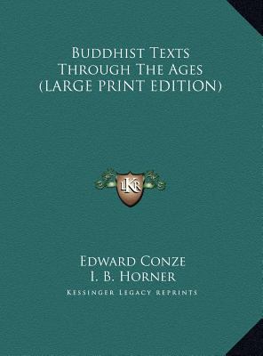 Buddhist Texts Through The Ages (LARGE PRINT ED... [Large Print] 1169886450 Book Cover