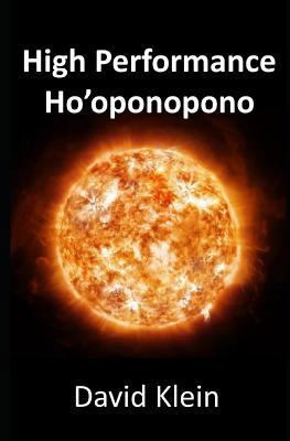 High Performance Ho'oponopono: 25 Practical Met... 151908014X Book Cover