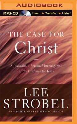 The Case for Christ: A Journalist's Personal In... 1480555029 Book Cover