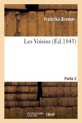 Les Voisins. Partie 2 [French] 2012972756 Book Cover