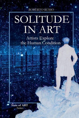 Solitude in Art. Artists Explore the Human Cond... B0G25HR1B3 Book Cover