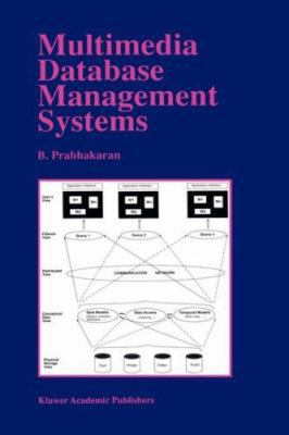 Multimedia Database Management Systems 0792397843 Book Cover