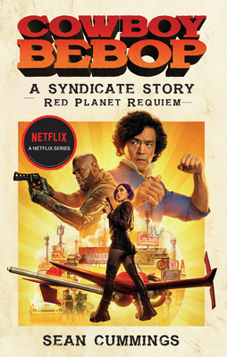 Cowboy Bebop: A Syndicate Story: Red Planet Req... 1789097754 Book Cover