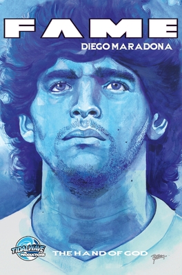 Fame: Diego Maradona: The Hand of God 1955686092 Book Cover