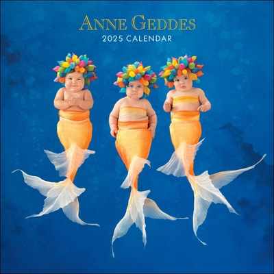 Anne Geddes 2025 Wall Calendar 1524888915 Book Cover