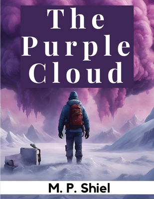 The Purple Cloud 1835527841 Book Cover