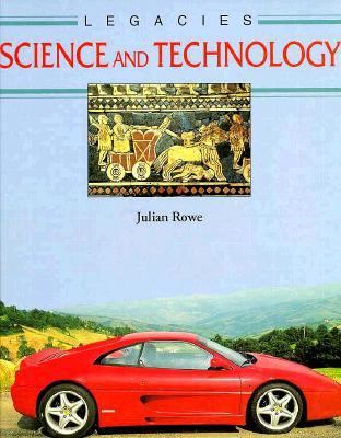 Science and Technology (Legacies) 1568473958 Book Cover