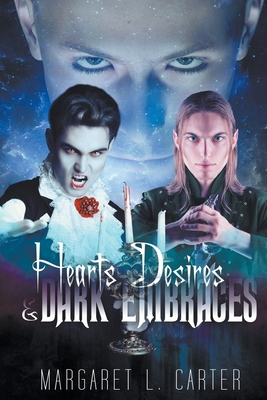 Hearts Desires and Dark Embraces B0CVQKLR9F Book Cover