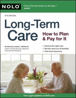 Long-Term Care: How to Plan and Pay for It 1413312721 Book Cover
