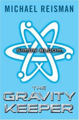 Simon Bloom, the Gravity Keeper 0525479228 Book Cover