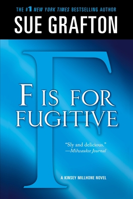 F Is for Fugitive: A Kinsey Millhone Mystery 1250025435 Book Cover