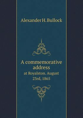 A commemorative address at Royalston. August 23... 5518619006 Book Cover