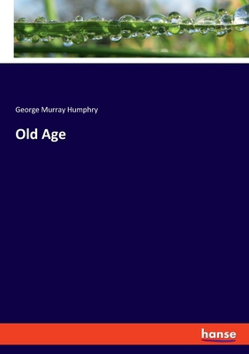 Old Age 3348131995 Book Cover