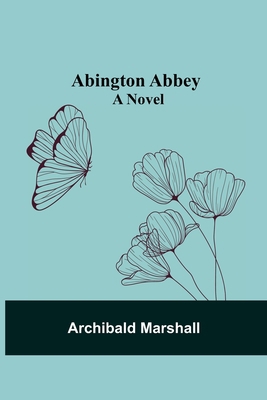 Abington Abbey; A Novel 9354546579 Book Cover