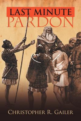 Last Minute Pardon 1465381864 Book Cover
