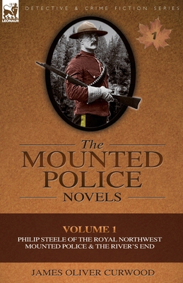 The Mounted Police Novels: Volume 1-Philip Stee... 0857060910 Book Cover