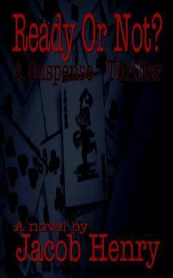 Ready or Not: A Suspense - Thriller 1410751317 Book Cover