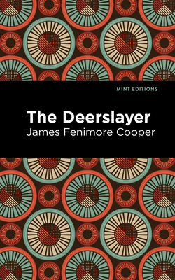The Deerslayer 1513207520 Book Cover
