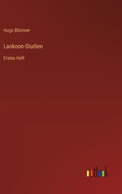 Laokoon-Studien: Erstes Heft [German] 3368665782 Book Cover