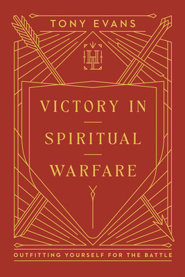 Victory in Spiritual Warfare: Outfitting Yourse... 0736990259 Book Cover