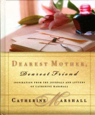 Dearest Mother, Dearest Friend 0849957672 Book Cover