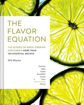 The Flavor Equation: The Science of Great Cooki... 1452182698 Book Cover