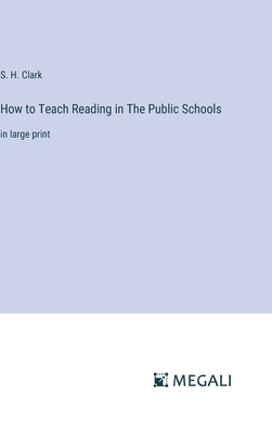 How to Teach Reading in The Public Schools: in ... 3387080077 Book Cover