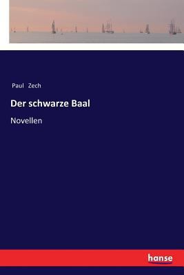 Der schwarze Baal: Novellen [German] 333735632X Book Cover