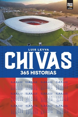 Chivas: 365 historias [Spanish] 9878370569 Book Cover