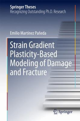 Strain Gradient Plasticity-Based Modeling of Da... 331963383X Book Cover