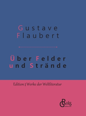 Über Felder und Strände: Eine Reise in die Bret... [German] 3966371510 Book Cover