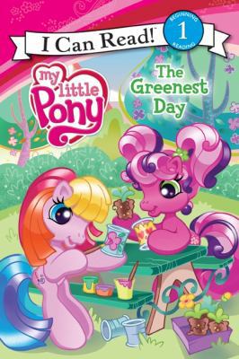 My Little Pony: The Greenest Day (My Little Pon... 006123463X Book Cover