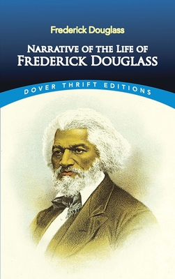 Narrative of the Life of Frederick Douglass 0486284999 Book Cover
