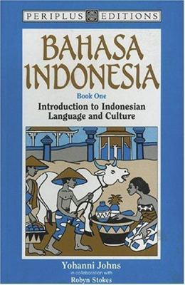 Bahasa Indonesia Book 1: Introduction to Indone... B001UBYS3I Book Cover