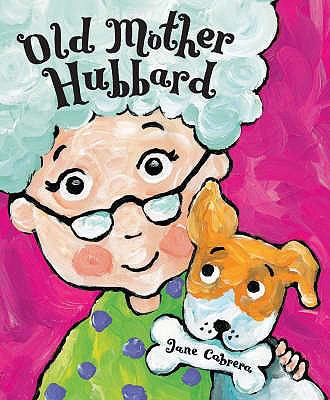 Old Mother Hubbard. Jane Cabrera 1862337055 Book Cover