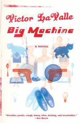 Big Machine: A Novel 0385527985 Book Cover
