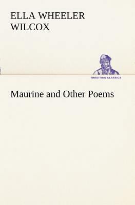 Maurine and Other Poems 3849188469 Book Cover